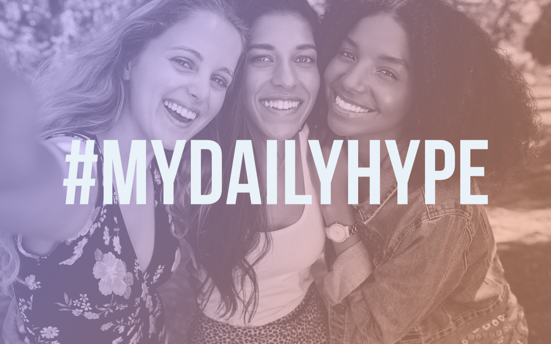 Take the #MyDailyHype Challenge!