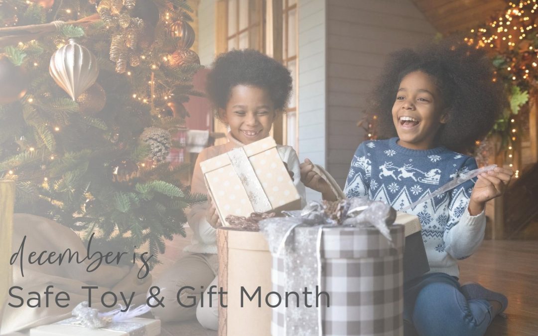 Safe Toy & Gift Month