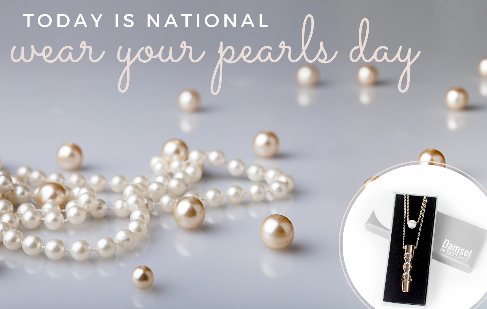 Wear Your Pearls Day Damsel In Defense Blog
