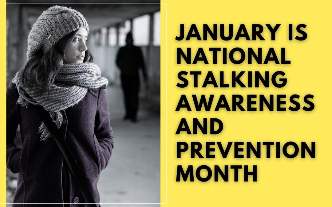 National Stalking Awareness Month