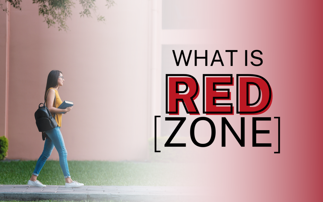 What is the Red Zone?